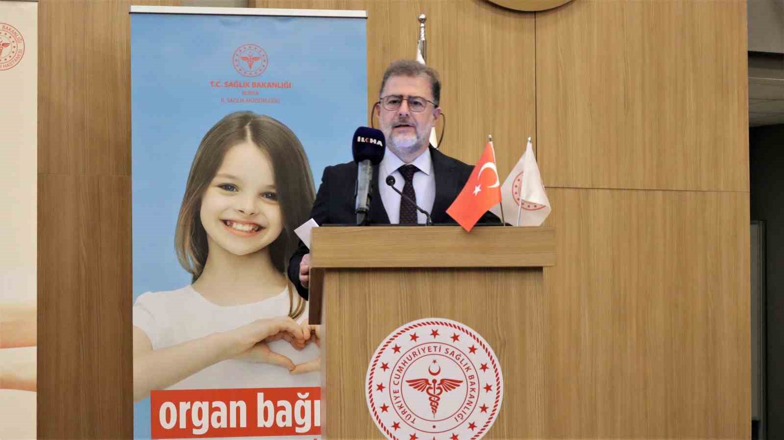 Bursa İl Sağlık Müdürü Dr. Orkun Yıldırım: "Her geçen gün organ nakli bekleyen hasta sayımız artıyor"
